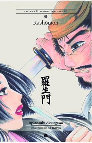 RASHOMON EDICIÓ EN CATALÀ | 9788494370786 | RYUNOSUKE AKUTAGAWA | Universal Cómics