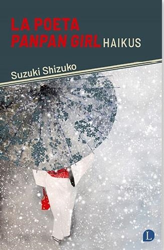 LA POETA PANPAN GIRL | 9791399108729 | SHIZUKO SUZUKI | Universal Cómics