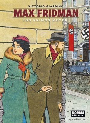 LAS AVENTURAS DE MAX FRIDMAN # 06 LOS PRIMOS MEYER | 9788467981957 | VITTORIO GIARDINO