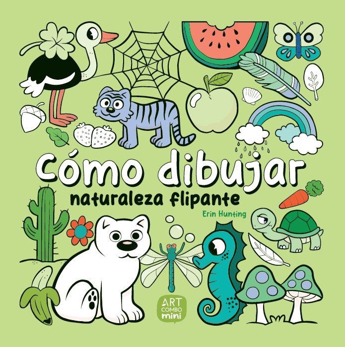 CÓMO DIBUJAR NATURALEZA FLIPANTE | 9788426737779 | ERIN HUNTING | Universal Cómics