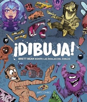 DIBUJA, BRETT BEAN ROMPE LAS REGLAS DEL DIBUJO | 9788426738462 | BRETT BEAN | Universal Cómics