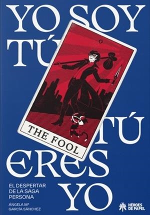 YO SOY TÚ, TÚ ERES YO, EL DESPERTAR DE LA SAGA PERSONA | 9788419084712 | GARCÍA SÁNCHEZ, ANGELA MARÍA | Universal Cómics