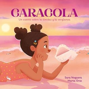 CARACOLA | 9788410046801 | SARA NOGUERA - MARTA ORSE