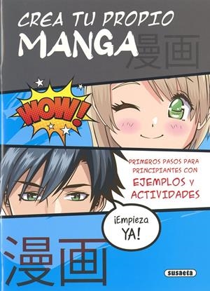 CREA TU PROPIO MANGA | 9788467794472 | SUSAETA EDICIONES | Universal Cómics