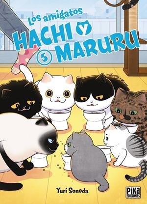 LOS AMIGATOS HACHI Y MARURU # 05 | 9791043304231 | YURI SONODA