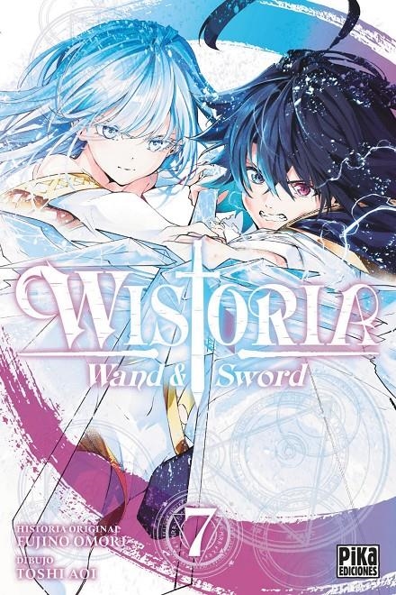 WISTORIA, WAND & SWORD # 07 | 9782811699093 | TOSHI AOI - FUJINO OMORI | Universal Cómics