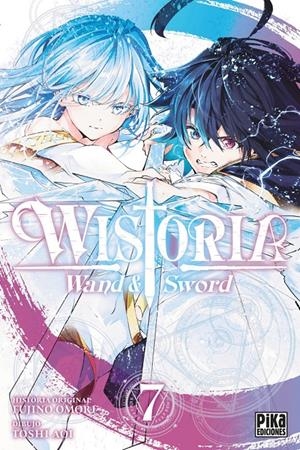 WISTORIA, WAND & SWORD # 07 | 9782811699093 | TOSHI AOI - FUJINO OMORI | Universal Cómics