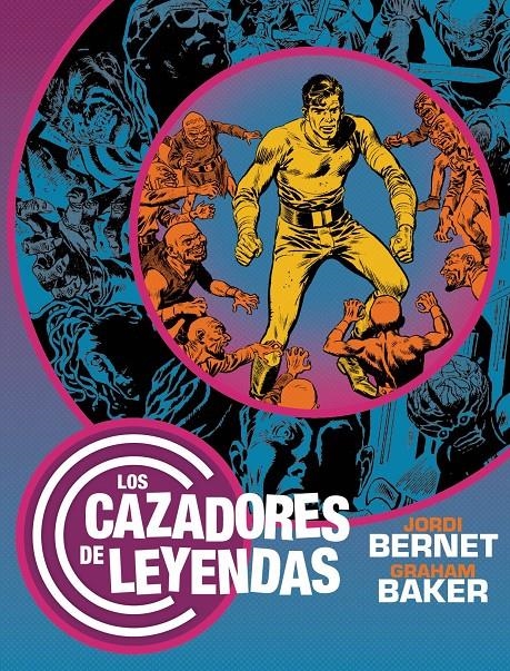 LOS CAZADORES DE LEYENDAS | 9791388074110 | GRAHAM BAKER - JORDI BERNET | Universal Cómics