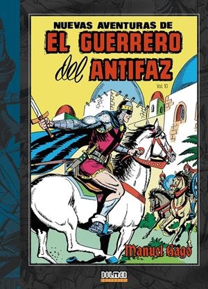 NUEVAS AVENTURAS DEL GUERRERO DEL ANTIFAZ # 10 | 9791388074097 | MANUEL GAGO