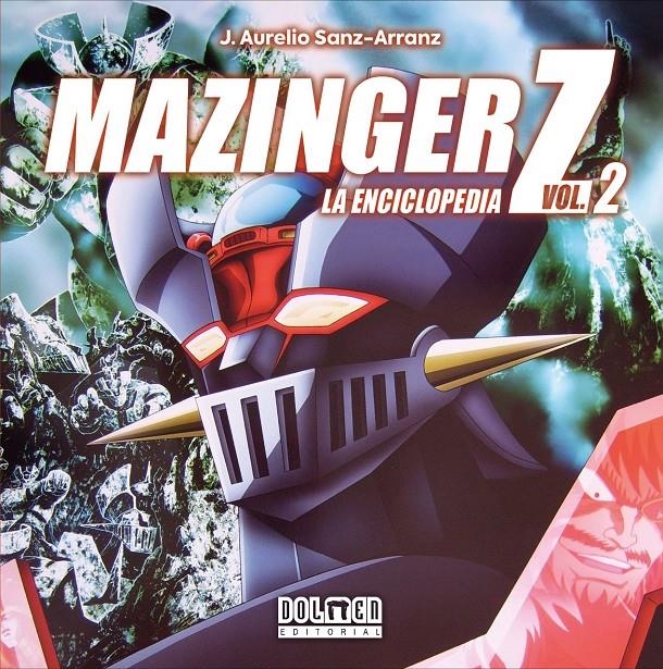 MAZINGER Z LA ENCICLOPEDIA # 02 NUEVA EDICIÓN | 9791388074257 | J. AURELIO SANZ ARRANZ