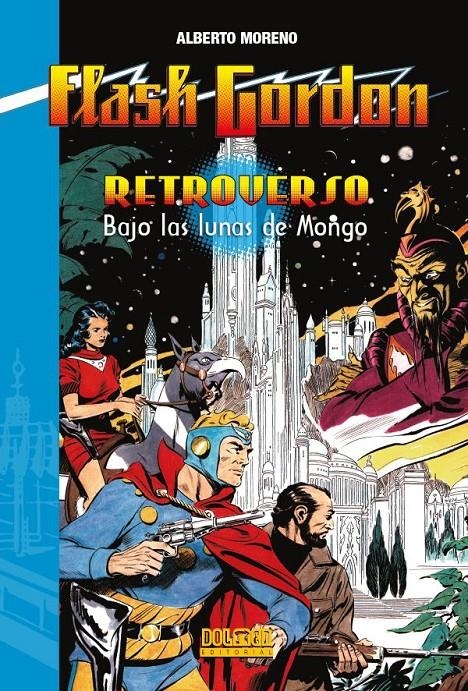 FLASH GORDON RETROVERSO, BAJO LAS LUNAS DE MONGO | 9791388074394 | ALBERTO MORENO