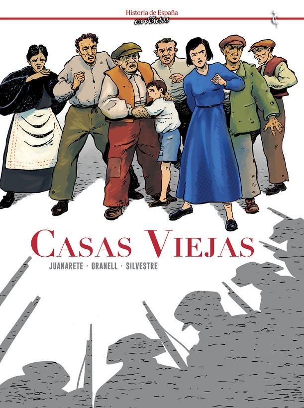 HISTORIA DE ESPAÑA EN VIÑETAS, CASAS VIEJAS | 9791399113051 | GRANELL MANUEL - JUANARETE | Universal Cómics