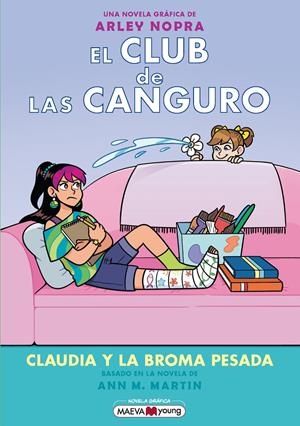 EL CLUB DE LAS CANGURO # 15 CLAUDIA Y LA BROMA PESADA | 9791387664640 | ARLEY NOPRA | Universal Cómics