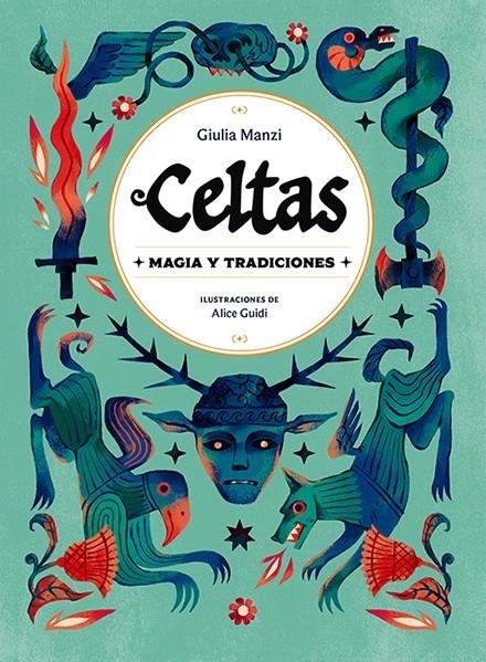 CELTAS, MAGIA Y TRADICIONES | 9791387708092 | GIULIA MANZI | Universal Cómics