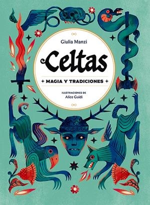 CELTAS, MAGIA Y TRADICIONES | 9791387708092 | GIULIA MANZI | Universal Cómics