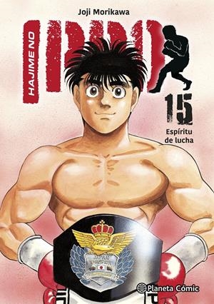 HAJIME NO IPPO # 15 ESPÍRITU DE LUCHA | 9791387919047 | GEORGE MORIKAWA | Universal Cómics