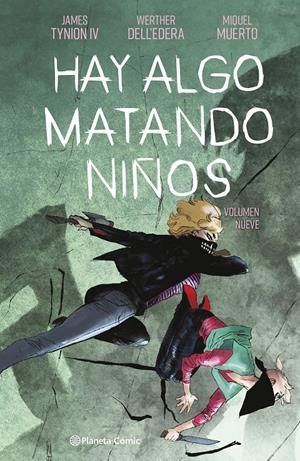 HAY ALGO MATANDO NIÑOS # 09 | 9791387919108 | JAMES TYNION IV - WALTER DELL'EDERA - MIQUEL MUERTO | Universal Cómics