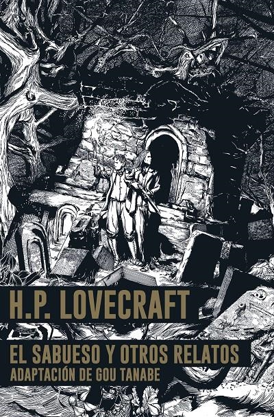 H. P. LOVECRAFT EL SABUESO Y OTRAS HISTORIAS | 9791387919139 | H. P. LOVECRAFT - GOU TANABE | Universal Cómics