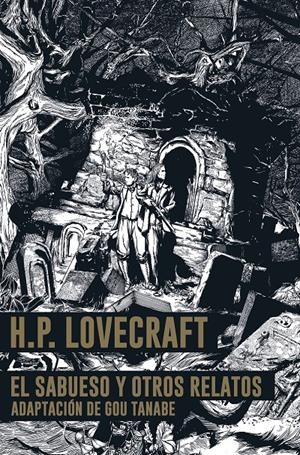 H. P. LOVECRAFT EL SABUESO Y OTRAS HISTORIAS | 9791387919139 | H. P. LOVECRAFT - GOU TANABE | Universal Cómics