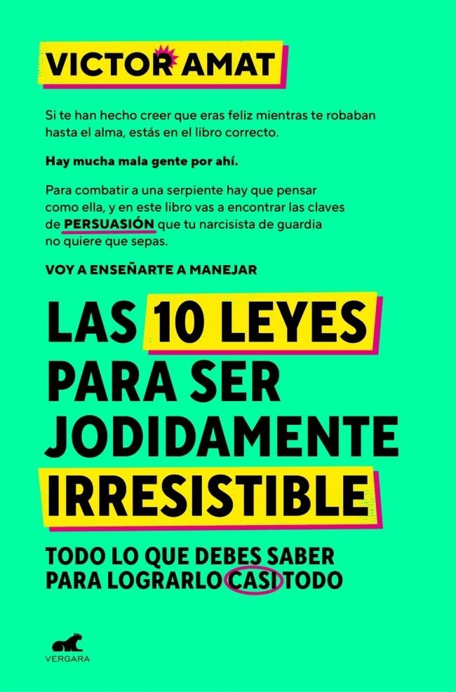 LAS 10 LEYES PARA SER JODIDAMENTE IRRESISTIBLE | 9788410467330 | VICTOR AMAT | Universal Cómics