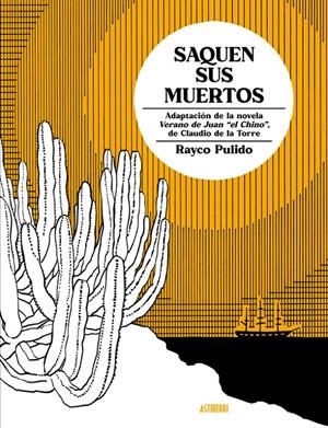 SAQUEN SUS MUERTOS | 9788410332768 | RAYCO PULIDO - CLAUDIO DE LA TORRE | Universal Cómics