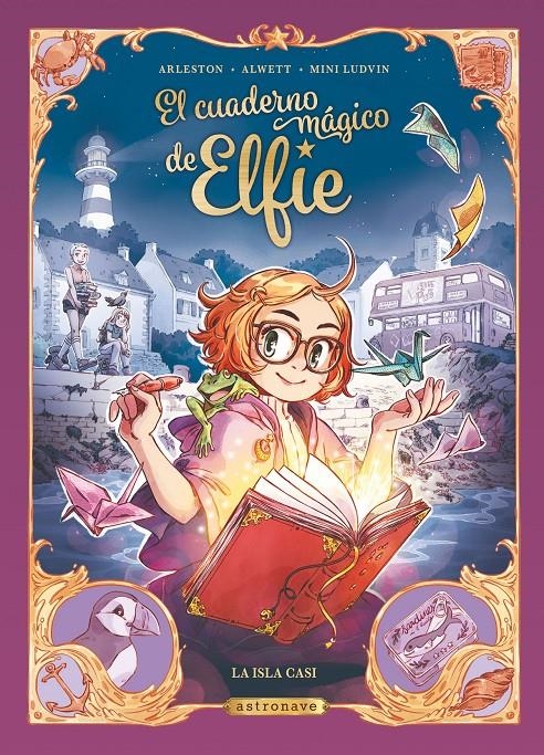 EL CUADERNO MÁGICO DE ELFIE # 01 LA ISLA CASI NUEVA EDICIÓN | 9788467981674 | AUDREY ALWETT - MINI LUDVIN - CHRISTOPHE ARLESTON