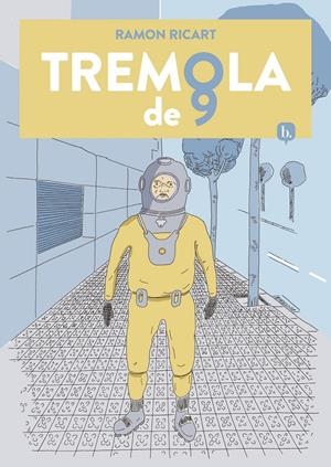 TREMOLA DE 9 EDICIÓ EN CATALÀ | 9788418101007 | RAMON RICART | Universal Cómics