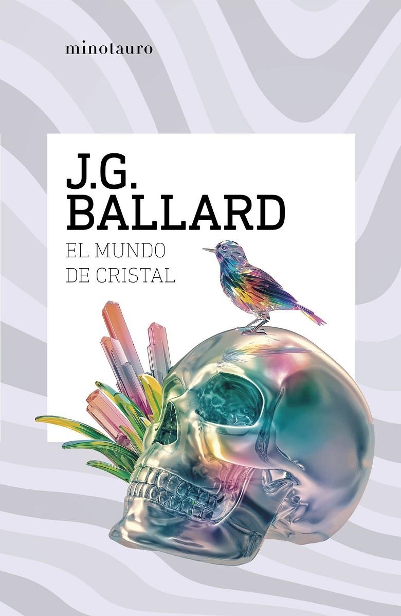 EL MUNDO DE CRISTAL | 9788445021033 | J. G. BALLARD