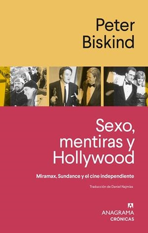 SEXO, MENTIRAS Y HOLLYWOOD, MIRAMAX, SUNDANCE Y EL CINE INDEPENDIENTE | 9788433948977 | PETER BISKIND | Universal Cómics