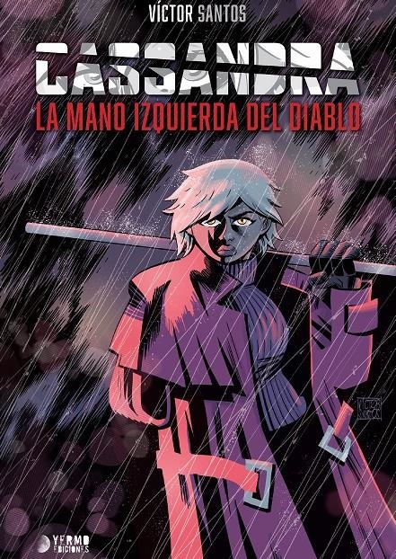 CASSANDRA, LA MANO IZQUIERDA DEL DIABLO | 9791388029158 | VICTOR SANTOS | Universal Cómics
