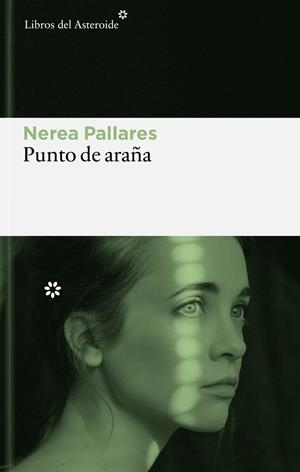 PUNTO DE ARAÑA | 9788410178892 | NEREA PALLARES VILAR | Universal Cómics