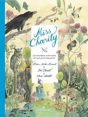 MISS CHARITY # 01 LAS PRIMERAS AVENTURAS DE UNA JOVEN DIBUJANTE | 9791387597290 | LOÏC CLEMENT - MARIE-AUDE /MURAIL | Universal Cómics