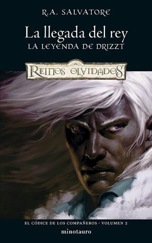 EL CÓDICE DE LOS COMPAÑEROS Nº 02/03 LA LLEGADA DEL REY | 9788445010938 | R. A. SALVATORE | Universal Cómics