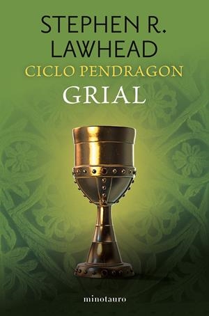 CICLO PENDRAGON Nº 05/06 GRIAL | 9788445019030 | STEPHEN R. LAWHEAD | Universal Cómics