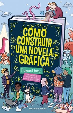 CÓMO CONSTRUIR UNA NOVELA GRÁFICA | 9791387740122 | EDWARD ROSS | Universal Cómics