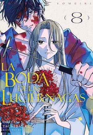 LA BODA DE LAS LUCIÉRNAGAS # 08 | 9791388055263 | ORECO TACHIBANA | Universal Cómics