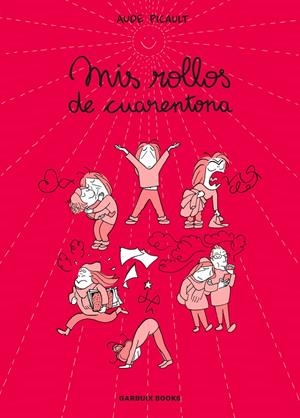 MIS ROLLOS DE CUARENTONA | 9788419393715 | AUDE PICAULT | Universal Cómics