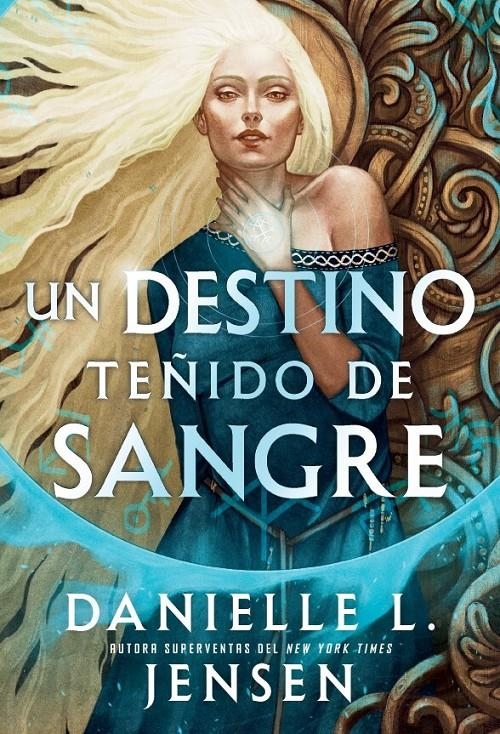 SIN DESTINO # 01 UN DESTINO TEÑIDO DE SANGRE NUEVA EDICIÓN EN RÚSTICA | 9791387711535 | DANIELLE L. JENSEN | Universal Cómics