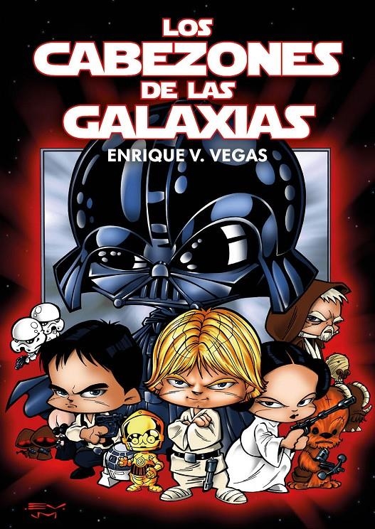 LOS CABEZONES DE LAS GALAXIAS INTEGRAL | 9791388074431 | ENRIQUE V. VEGAS | Universal Cómics