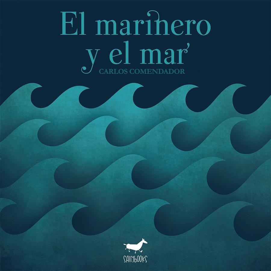 EL MARINERO Y EL MAR | 9788417255268 | CARLOS COMENDADOR LEIRÓS - ASOCIACIÓN LECTURA FÁCIL | Universal Cómics