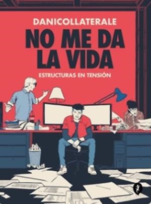 NO ME DA LA VIDA (PORTADA PROVISIONAL) | 9788419981059 | DANI COLLATERALE | Universal Cómics