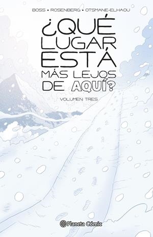 ¿QUÉ LUGAR ESTÁ MÁS LEJOS DE AQUÍ? # 03 | 9791387919894 | TYLER BOSS - MATTHEW ROSENBERG | Universal Cómics