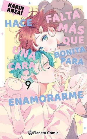HACE FALTA MÁS QUE UNA CARA BONITA PARA ENAMORARME # 09 | 9791387919962 | KARIN ANZAI | Universal Cómics