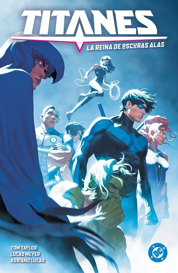 DC PREMIERE AMANECER DE DC TITANES # 03 LA REINA DE OSCURAS ALAS | 9791370137052 | TOM TAYLOR - STEPHEN SEGOVIA - DANIELE DI NICUOLO - LUCAS MEYER | Universal Cómics