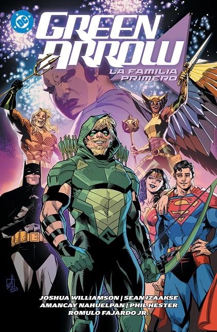 DC PREMIERE AMANECER DE DC GREEN ARROW # 02 LA FAMILIA PRIMERO | 9791370137069 | ERIC GAPSTUR - PHIL HESTER - AMANCAY NAHUELPAN - JOSHUA WILLIAMSON -  SEAN IZAAKSE | Universal Cómics
