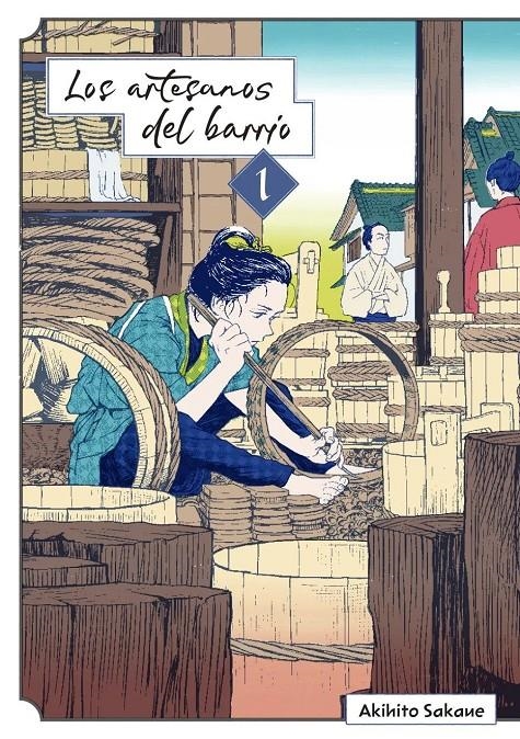 LOS ARTESANOS DEL BARRIO # 01 | 9791370136802 | AKIHITO SAKAUE | Universal Cómics