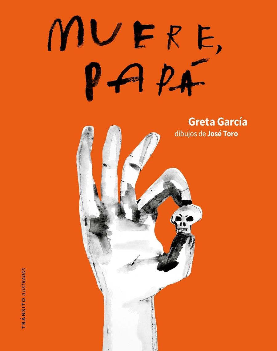 MUERE, PAPÁ | 9791399070163 | GRETA GARCÍA