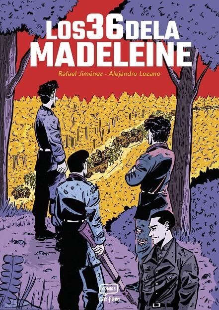LOS 36 DE LA MADELEINE | 9791388003097 | RAFAEL JIMENEZ -  ALEJANDRO  LOZANO | Universal Cómics
