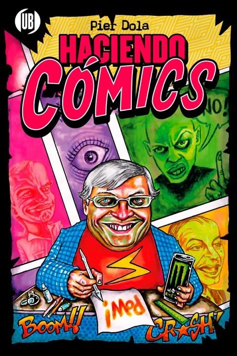 HACIENDO CÓMICS | 9788409684748 | PIER DOLA | Universal Cómics
