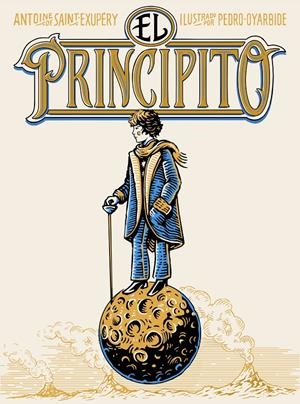 EL PRINCIPITO (EDICIÓN RÚSTICA) | 9791387761622 | ANTOINE DE SAINT-EXUPÉRY - PEDRO OYARBIDE | Universal Cómics